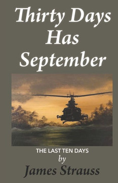 Thirty Days Has September, The Last Ten Days Thirty Days Has September, The Last Ten Days