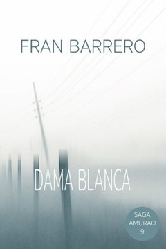 Amurao: La sombra de la Dama Blanca
