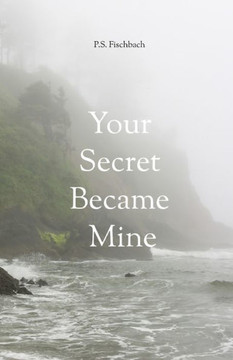 Your Secret Became Mine