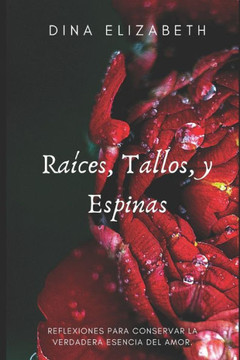 Ra?ces, Tallos y Espinas