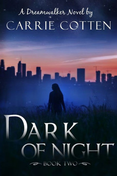 Dark of Night: A Dreamwalker Novel: Book 2