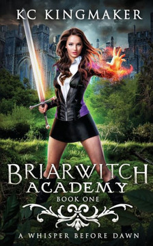 Briarwitch Academy 1: A Whisper Before Dawn