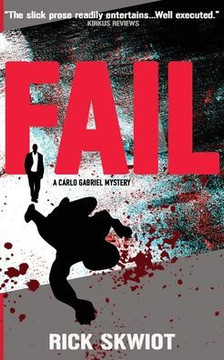 Fail: A Carlo Gabriel Mystery
