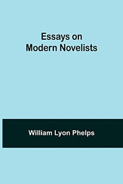 Essays On Modern Novelists