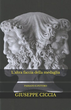 L'altra faccia della medaglia: Passato E Futuro