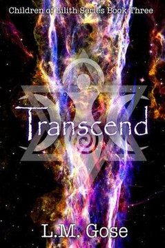Transcend: Children of Lilith Series Book Three