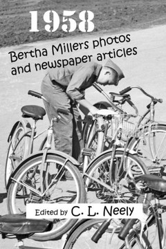 1958: Bertha Miller photos and newspaper articles.