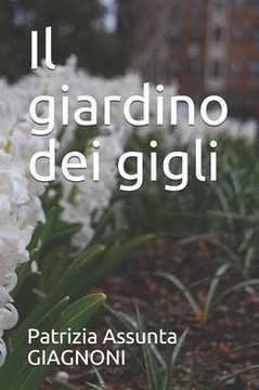 Il giardino dei gigli