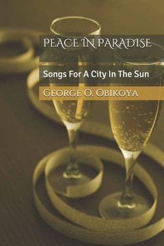 Peace in Paradise: Songs For A City In The Sun
