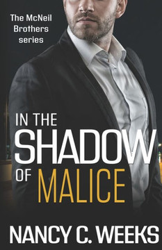 In the Shadow of Malice Book 3: Shadows and Light