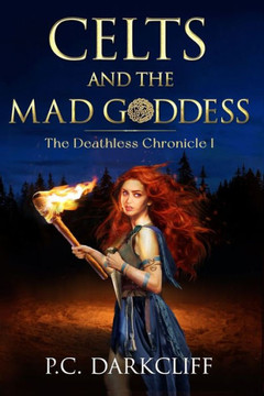Celts and the Mad Goddess