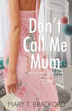 Don't Call Me Mum