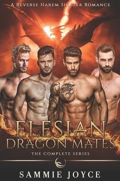 Elesian Dragon Mates: Dragon Shifter Reverse Harem Complete Series