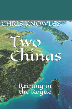 Two Chinas: Reining in the Rogue
