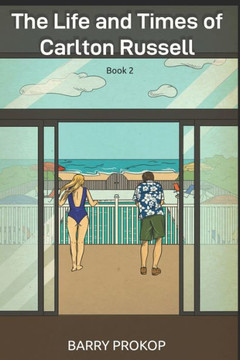 The Life and Times of Carlton Russell: Book 2