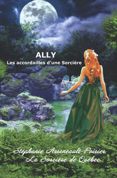 Ally: Les accordailles d'une Sorci?re