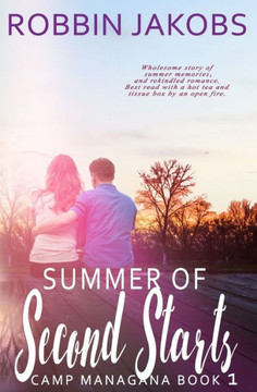 Summer of Second Starts: A Sweet Summer Romance