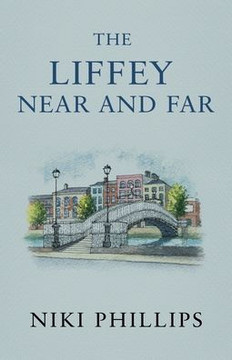 The Liffey Near and Far