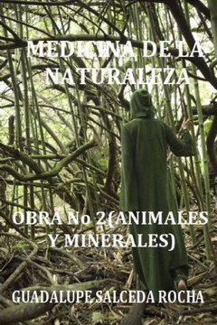 Medicina de la Naturaleza: OBRA No 2 (ANIMALES Y MINERALES)