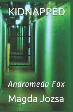 Kidnapped: Andromeda Fox