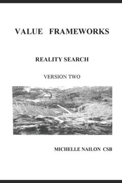 Value Frameworks: Reality Search Version Two Value Frameworks: Reality Search Version Two