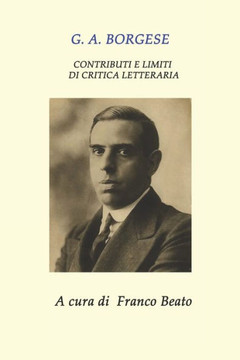 G.A. Borgese: Contributi E Limiti Di Critica Letteraria
