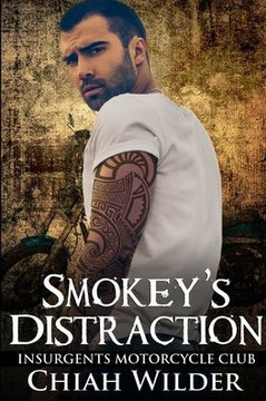 Smokey's Distraction: Insurgents Motorcycle Club