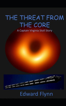 The Threat from the Core: A Captain Virginia Stoll series