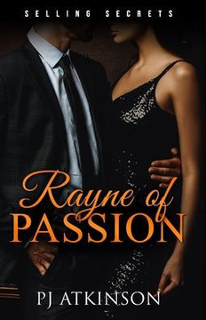 Rayne of Passion: Selling Secrets Book 1