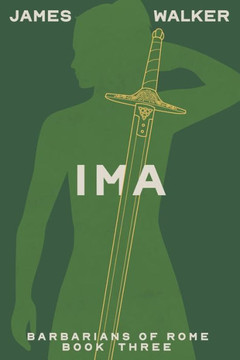 Ima: Barbarians of Rome Book Three
