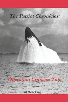 The Patriot Chronicles: : Operation Crimson Tide