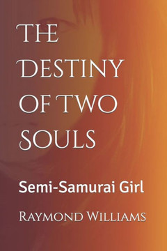 The Destiny of Two Souls: Semi-Samurai Girl