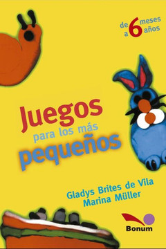 Juegos para los m?s peque?os: de 6 meses a 6 a?os