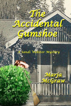 The Accidental Gumshoe: A Sandi Webster Mystery