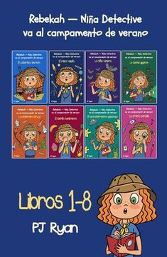 Rebekah - Ni?a detective va al campamento de verano libros 1-8