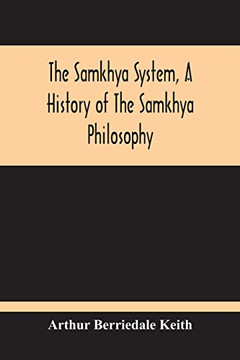 The Samkhya System, A History Of The Samkhya Philosophy