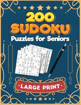 Sudoku Puzzle Book for Seniors: 200 Large Print Hard Sudoku Puzzles - 250 pages - Large Print