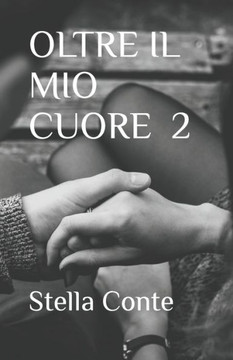 Oltre Il Mio Cuore 2