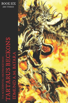 The Accidental Archmage: Book Six - Tartarus Beckons