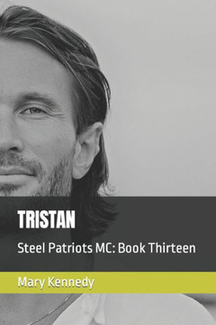 Tristan: Steel Patriots MC: Book Thirteen