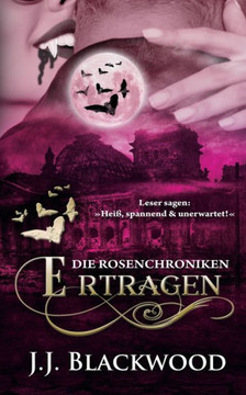 Ertragen: Ein Vampirroman