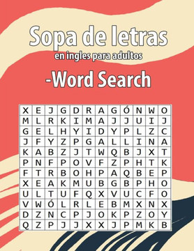 Sopa de letras en ingles para adultos-Word Search: Enriquecer tu vocabulario de ingl?s Letra Grande juegos de palabras para aprender el ingl?s