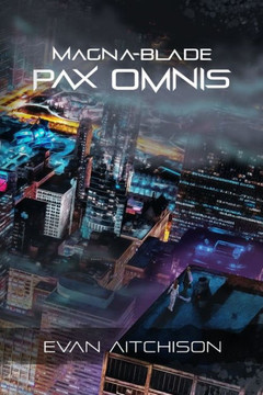 Magna-Blade: Pax Omnis