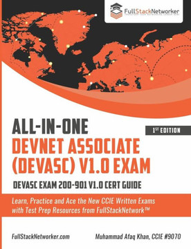 ALL-IN-ONE DevNet Associate (DEVASC) V1.0 Exam: DEVASC Exam 200-901 V1.0 Cert Guide