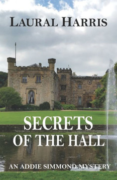 Secrets of the Hall: An Addie Simmond Mystery
