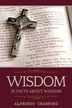 Wisdom: 25 Facts About Wisdom Wisdom: 25 Facts About Wisdom