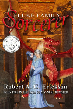 Fluke Family Sorcerer: Book 5 in the Saga of Maynerd Dumsted