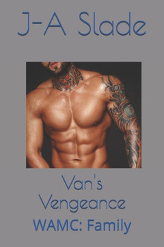 Van's Vengeance: WAMC: Family