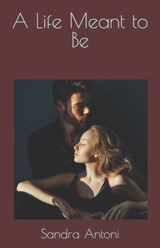 A Life Meant to Be