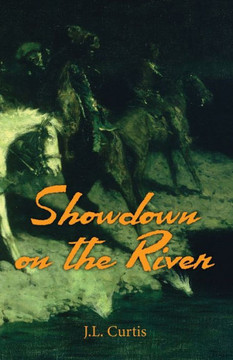 Showdown on the River: The Bell Chronicles Book 1